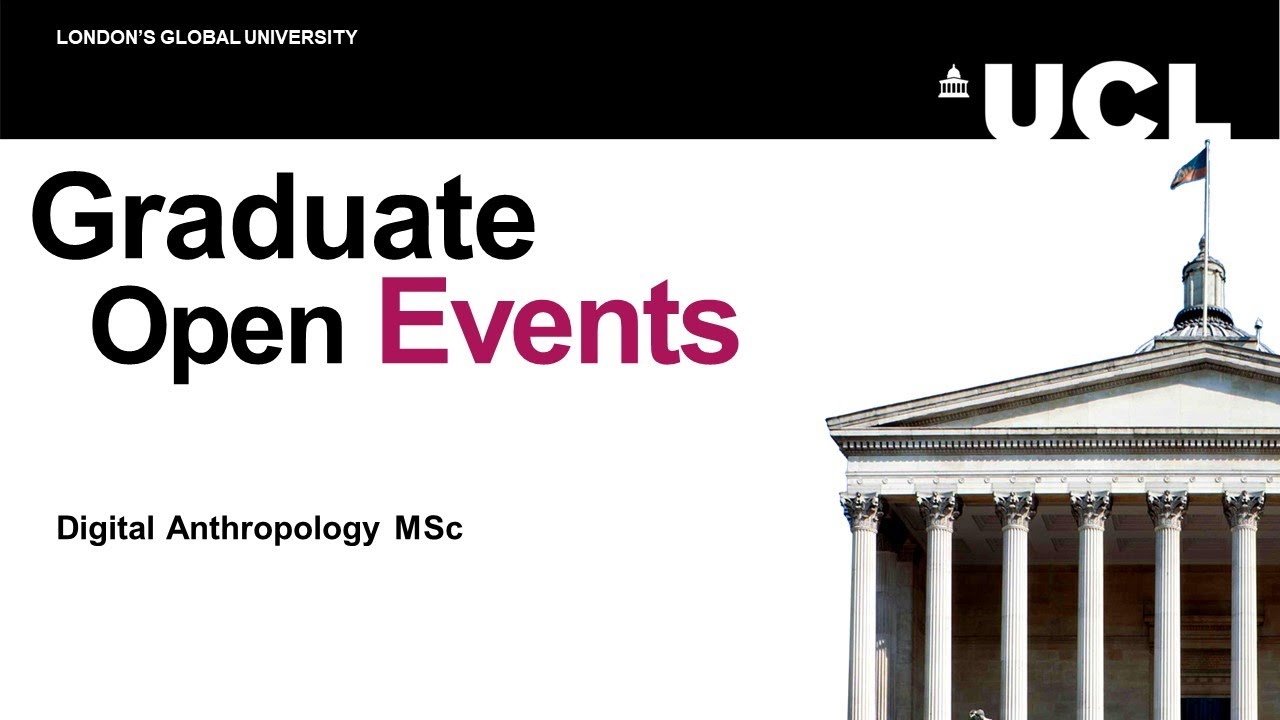Digital Anthropology MSc Open Day | UCL