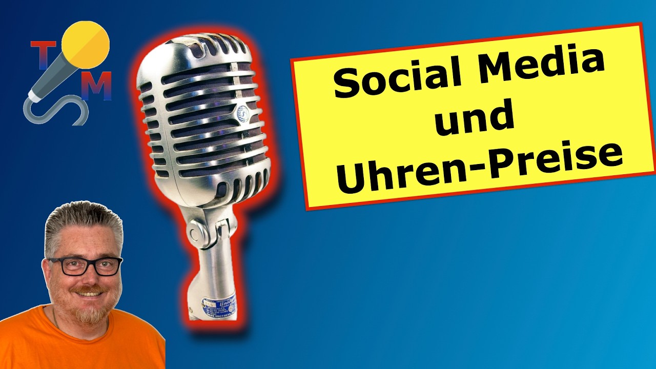Sind wir selber schuld? Social Media und Uhrenpreise