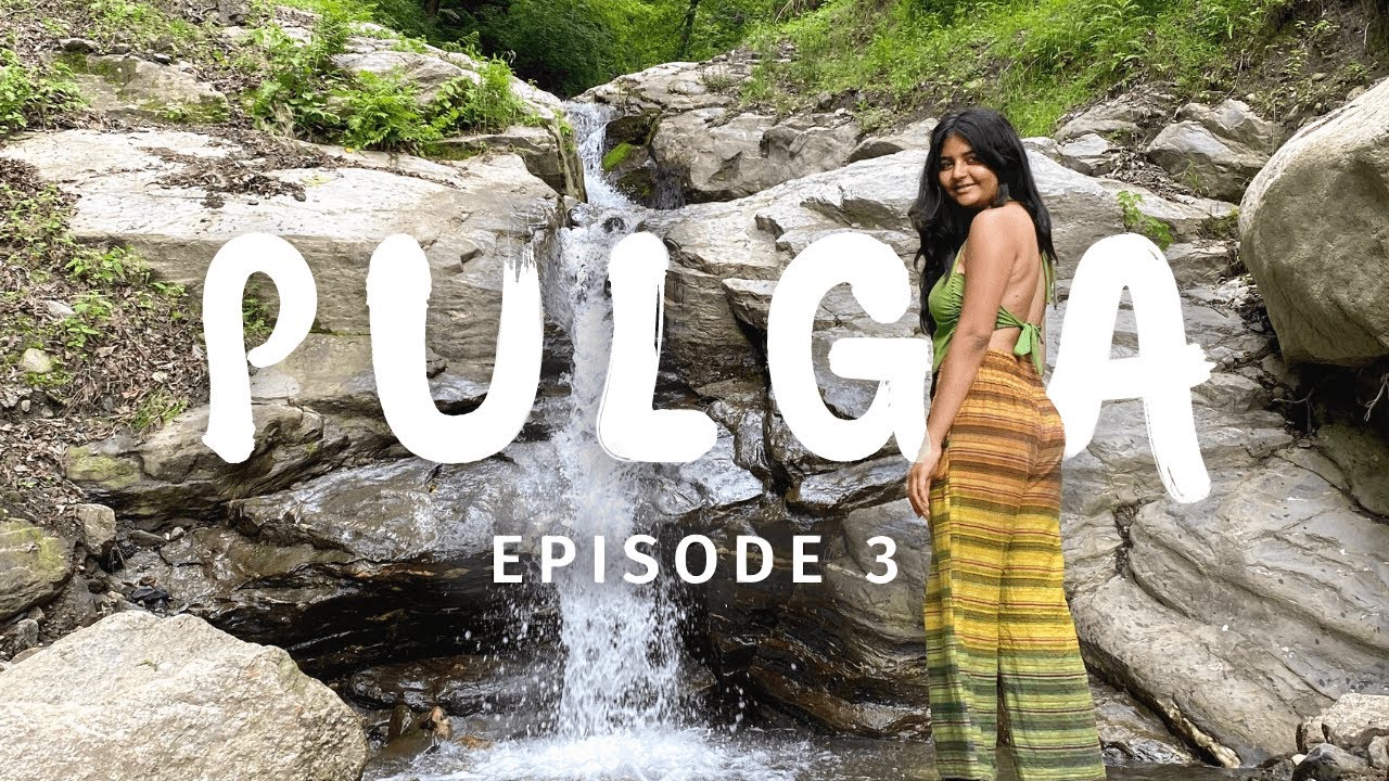 PULGA - A Timeless Village | Exploring Himachal Ep 3