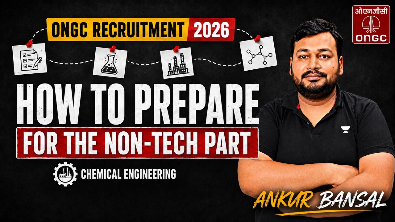 ONGC Recruitment 2026 | How to Prepare for Non - Tech Part | Chemical Engineering | Ankur Bansal