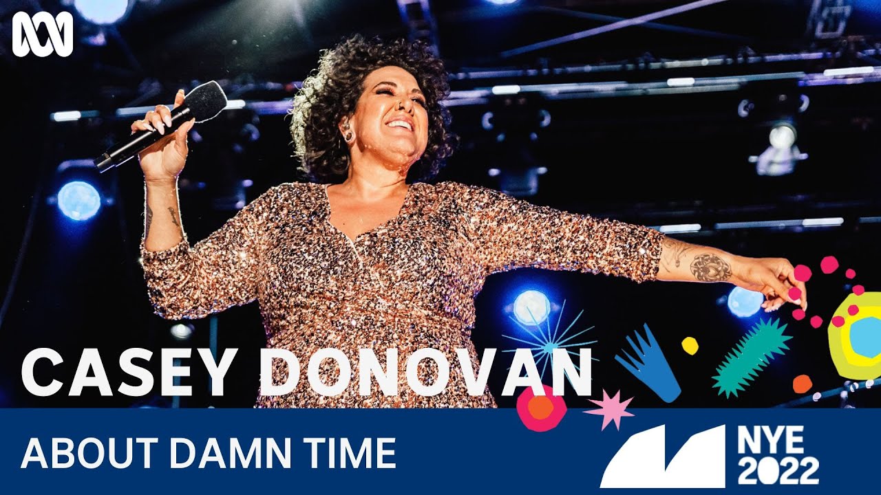 Casey Donovan - About Damn Time | Sydney New Year's Eve 2022 | ABC TV + iview