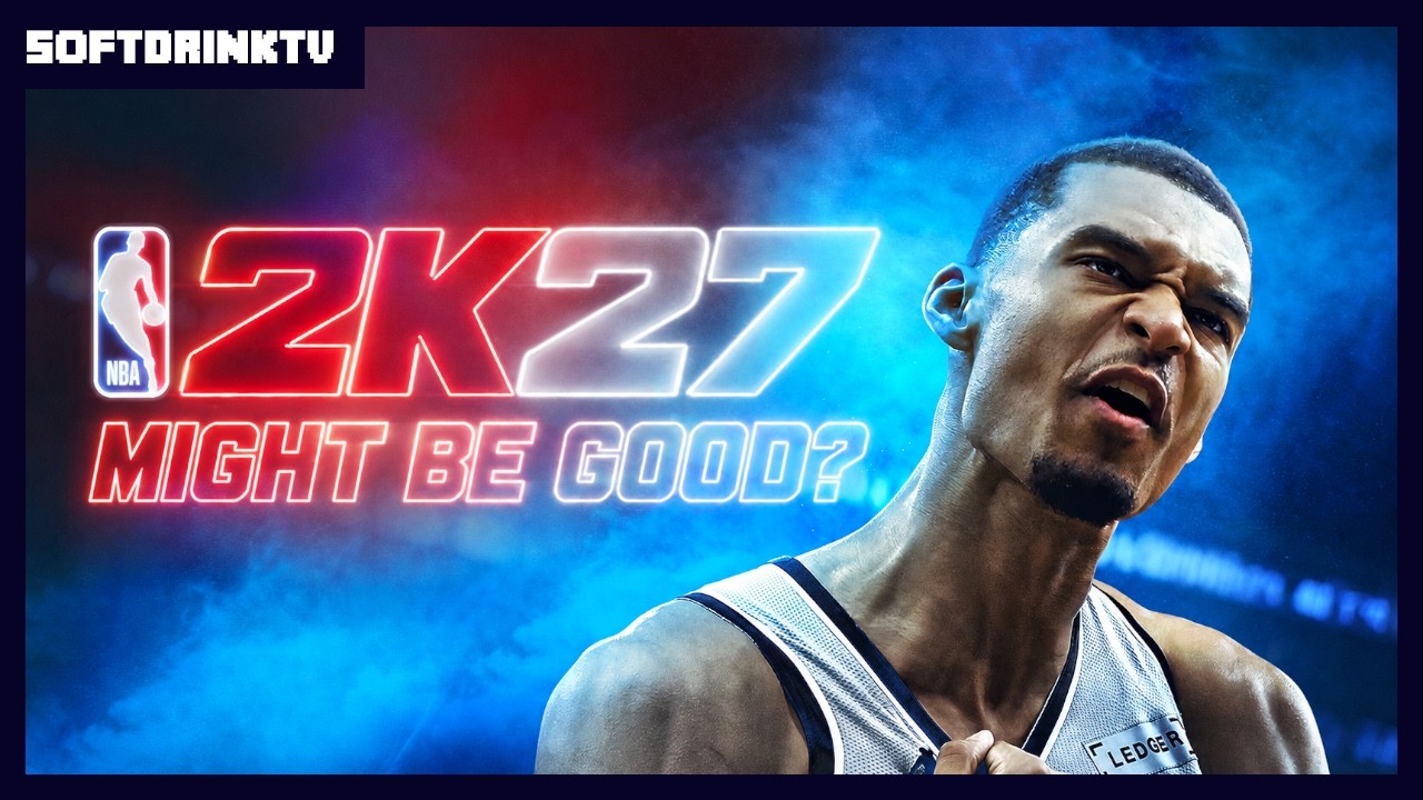 NBA 2K27 Might Actually Be Good??