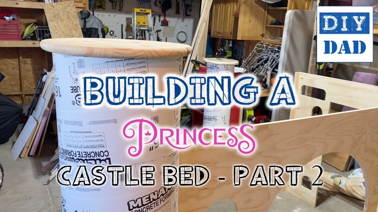 Building a Princess Castle Bed - Part 2 (Tower Day)