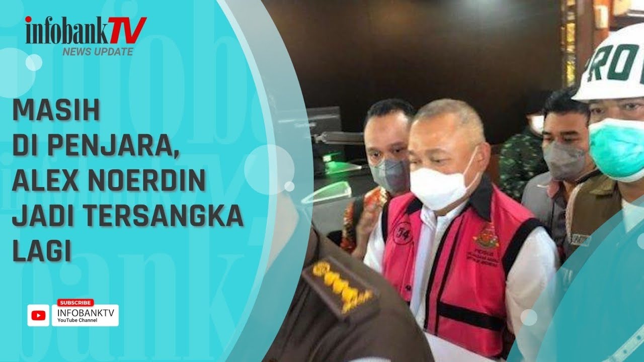 MASIH DI DALAM PENJARA, ALEX NOERDIN KEMBALI JADI TERSANGKA