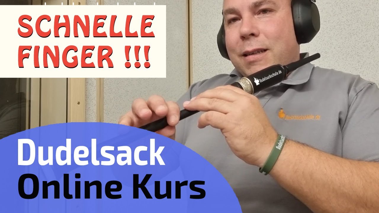 Dudelsack Online-Kurs | Schnelle Fingertechnik | Dudelsackschule.de