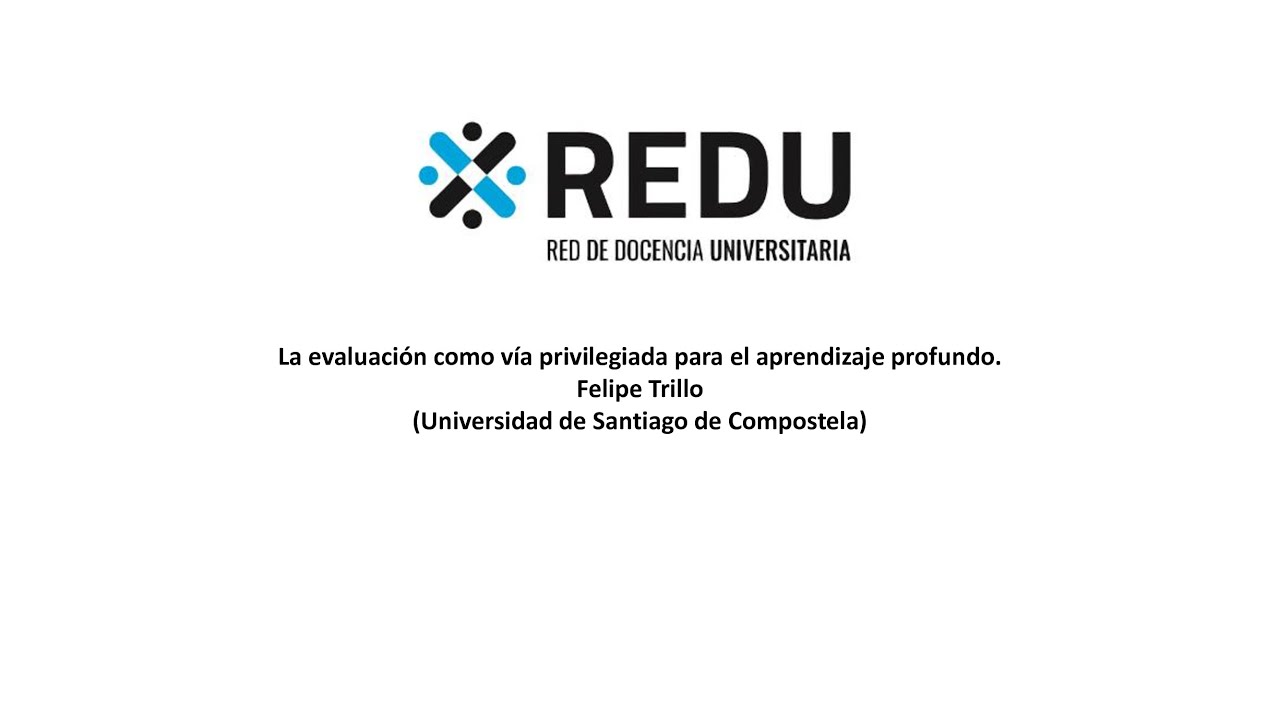 La evaluación como vía privilegiada para el aprendizaje profundo