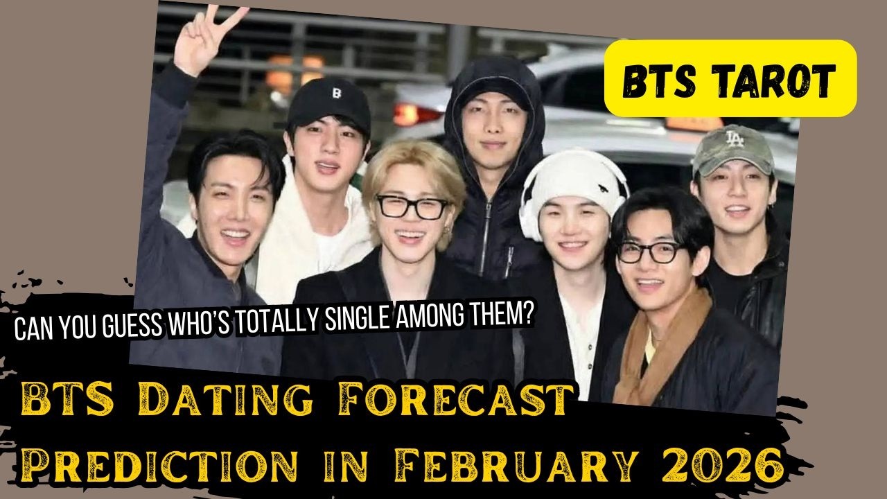 [BTS TAROT] BTS February 2026 Dating Forecast & Prediction