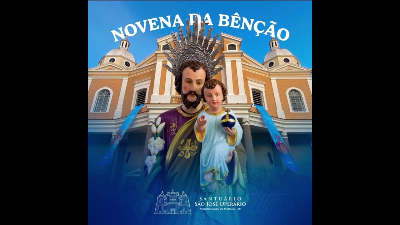 Ninguém Te Ama Como Eu - Novena da Benção de São José Operário, Manaus  - AM