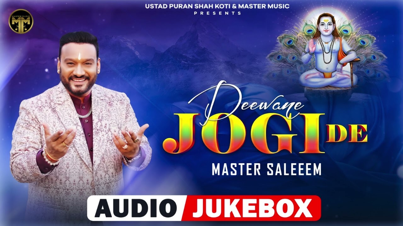 Deewane Jogi De|| Master Saleem  || Nonstop Baba Balak Nath Bhajan || Master Music