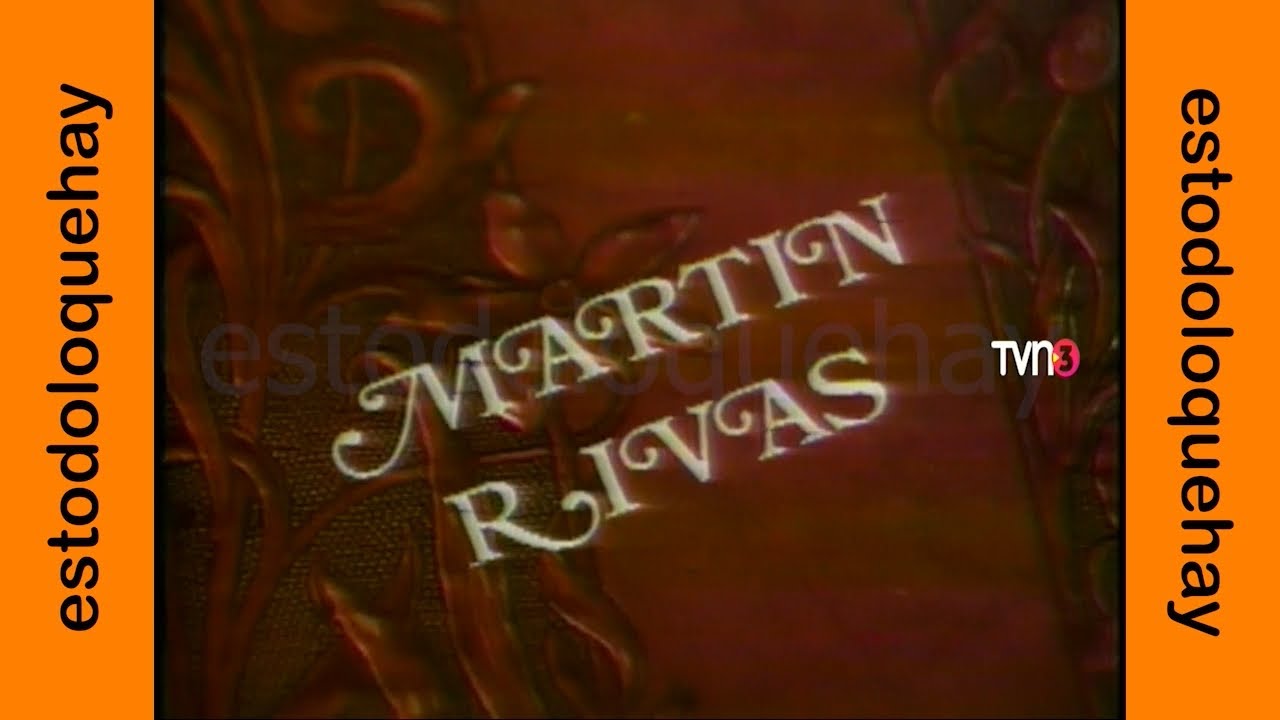Martín Rivas - Intro y créditos finales (TVN Chile, 1979)