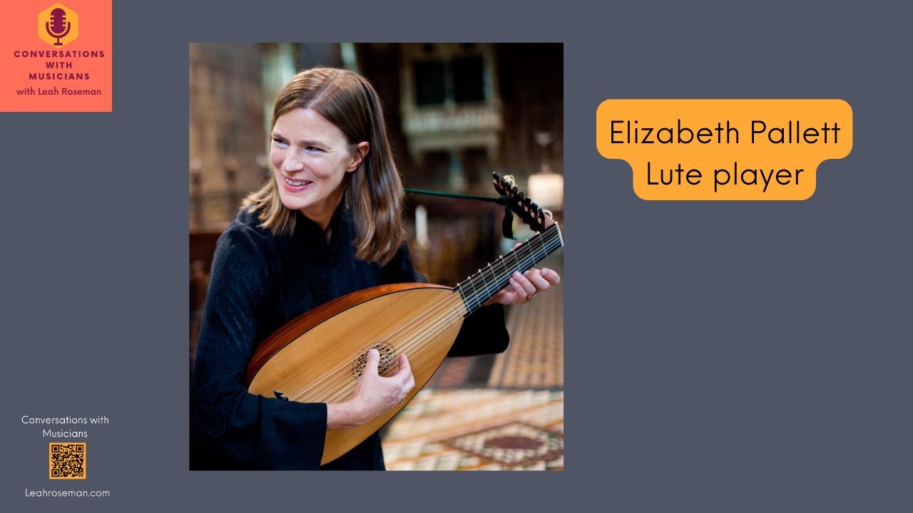 Elizabeth Pallett Conversations with Musicians with Leah Roseman #musicinterview #musiceducation