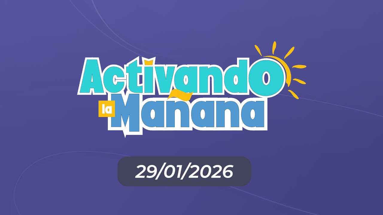 EN VIVO: ACTIVANDO LA MAÑANA