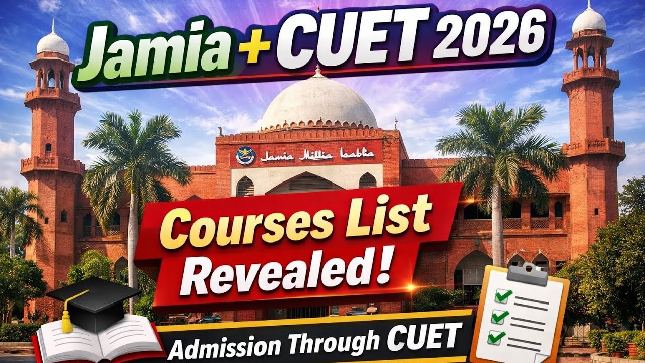 Jamia Millia Islamia Courses Through CUET | Complete List of CUET Courses | Campus Corridor