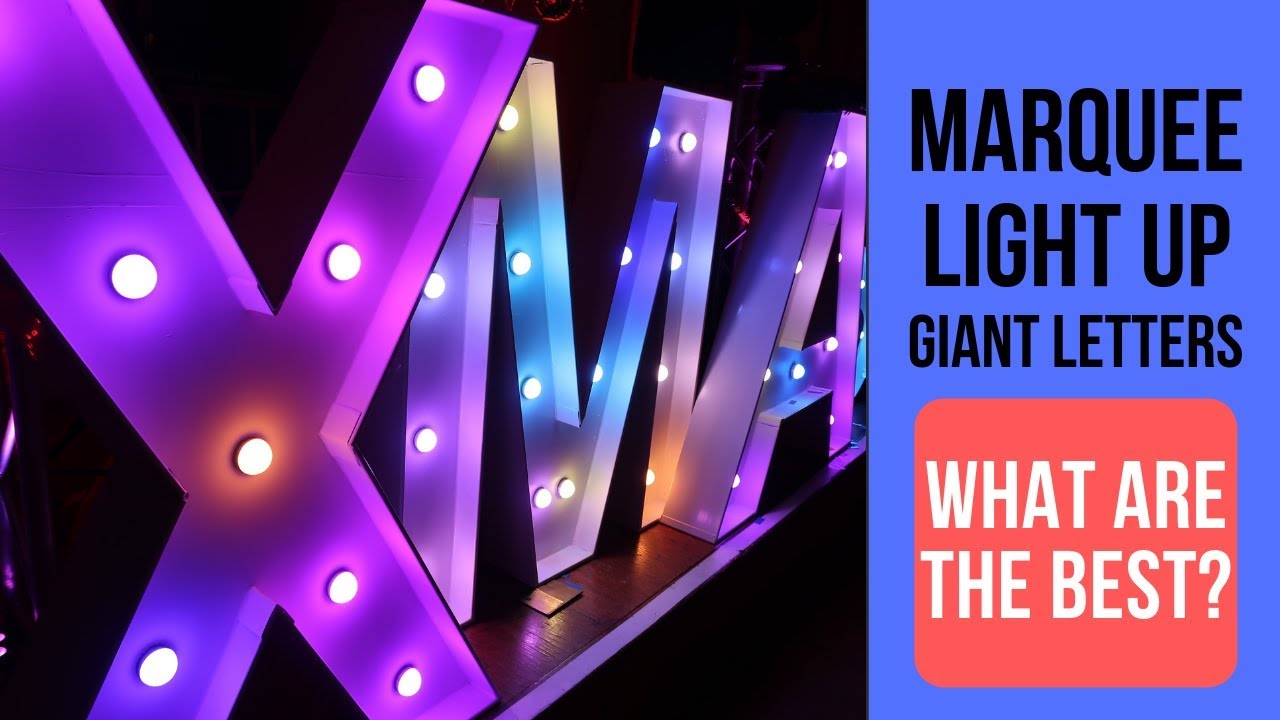 Marquee Lights | What are the best Giant Marquee Light up LED Letters?