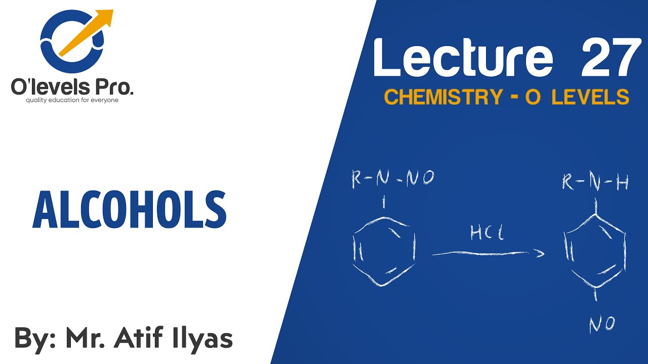 Chemistry Lec 27 | Alcohols | O Levels Pro