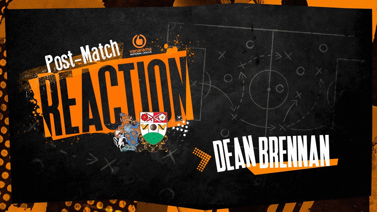 Dean Brennan Reaction | Altrincham 3-2 Barnet FC