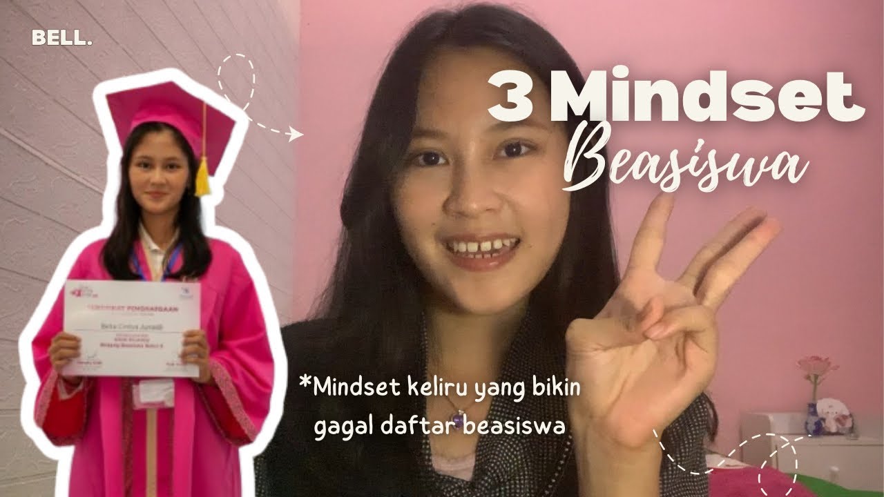 MINDSET PENTING YANG HARUS DIMILIKI OLEH PENDAFTAR BEASISWA | Talk about scholarship #1