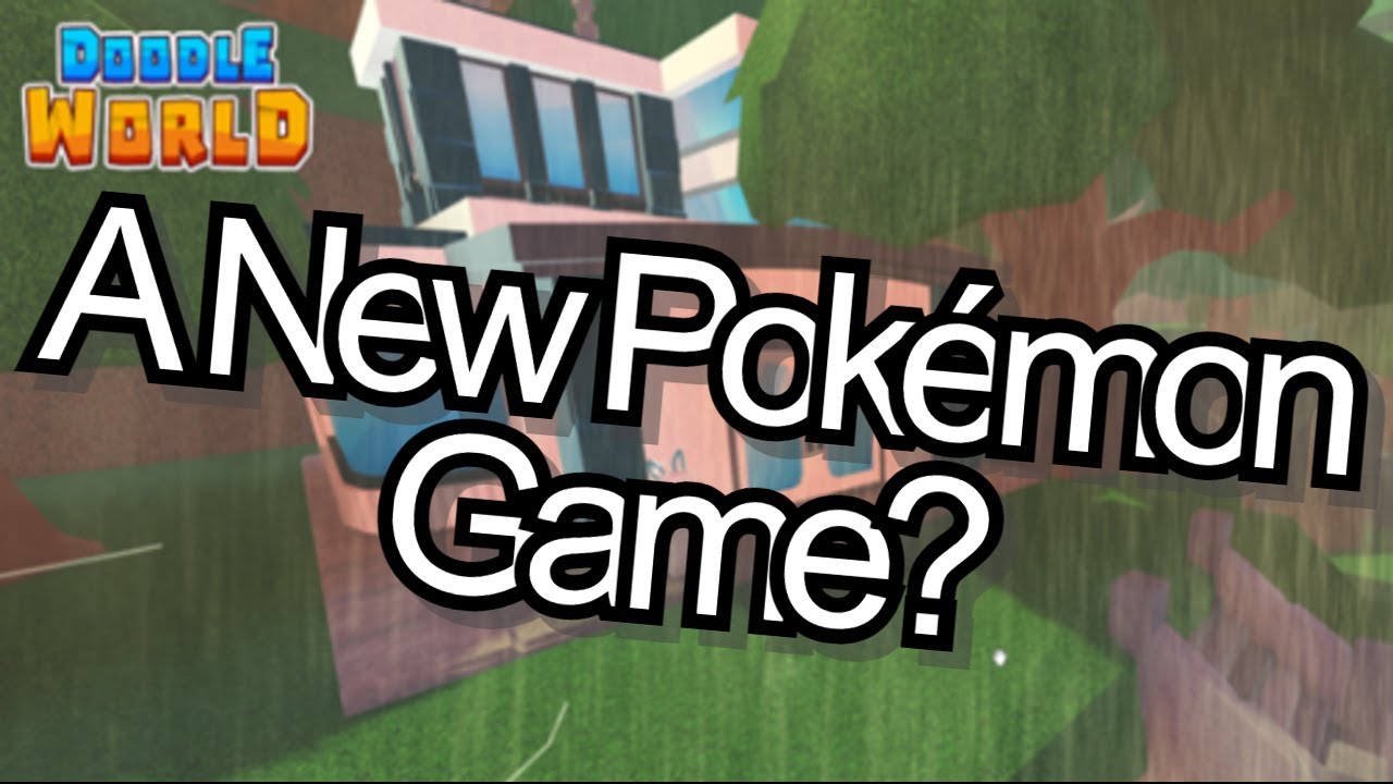 Theirs a new Pokémon game on Roblox? - Doodle World