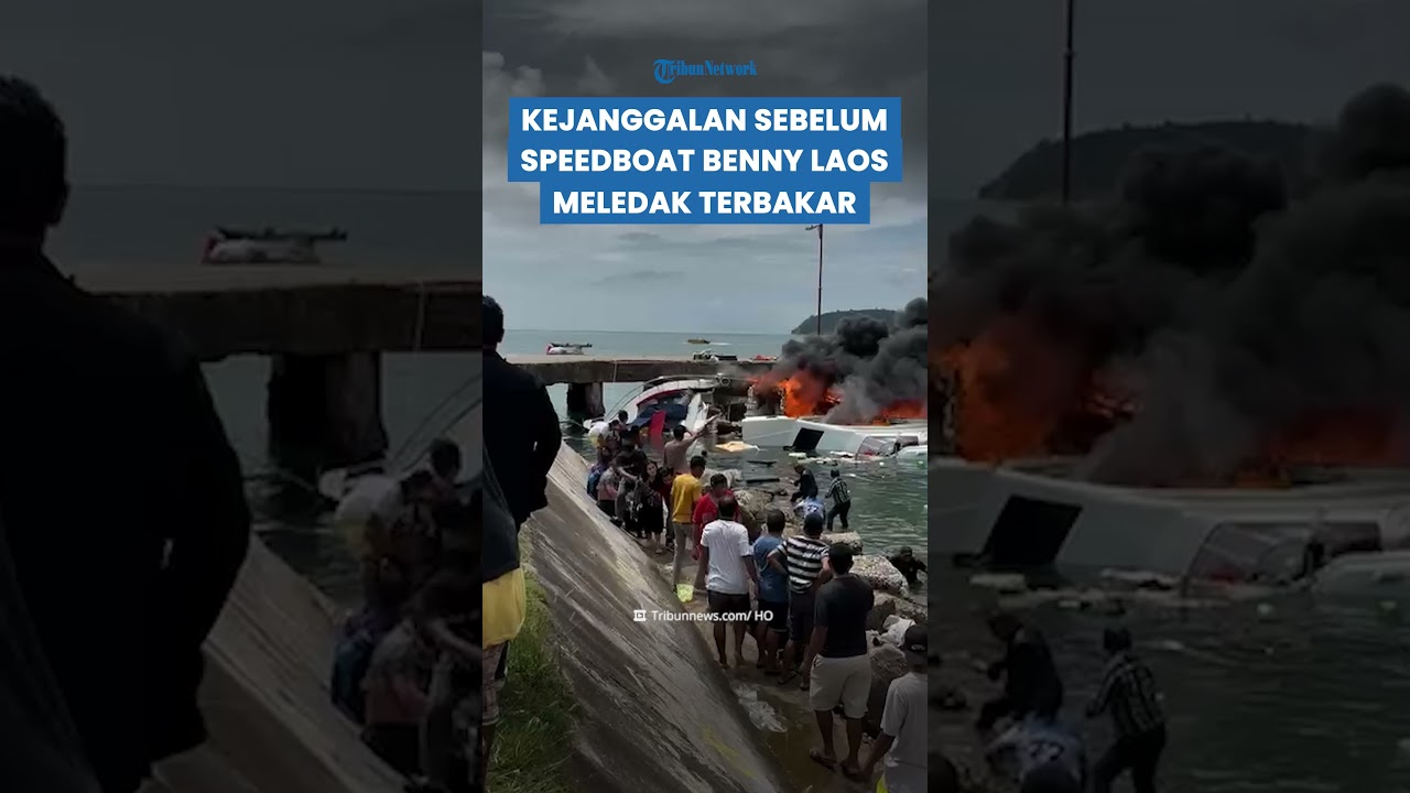 KEJANGGALAN Diungkap Istri Benny Laos Sebelum Speedboat Meledak Terbakar Cium Bau Tak Biasa