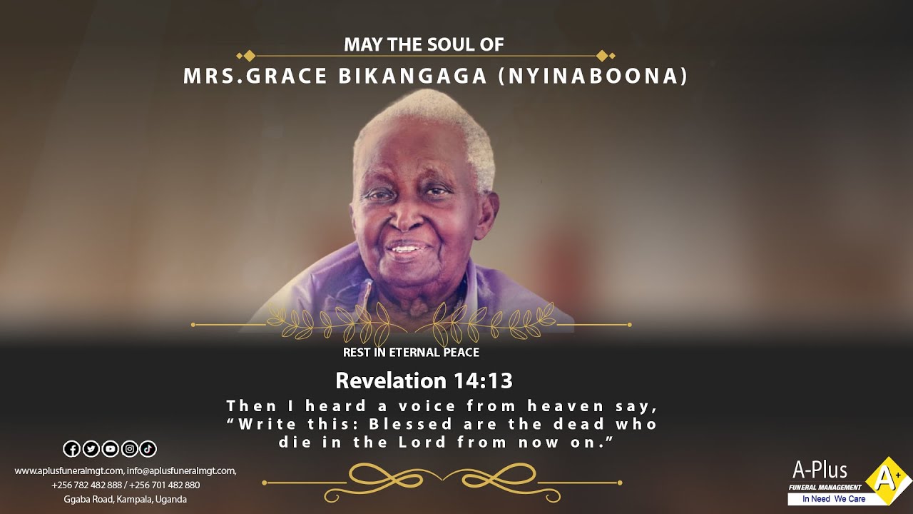 Celebrating the Life of the Late Mrs. Grace Bikangaga (Nyinaboona)
