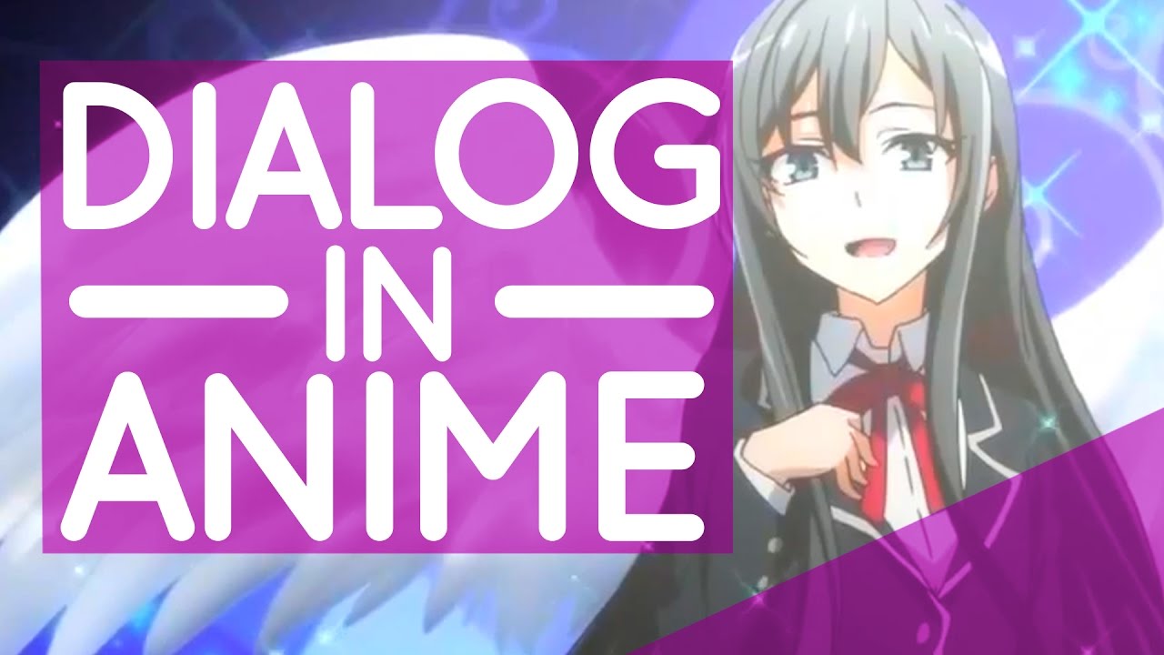 Dialog In Anime