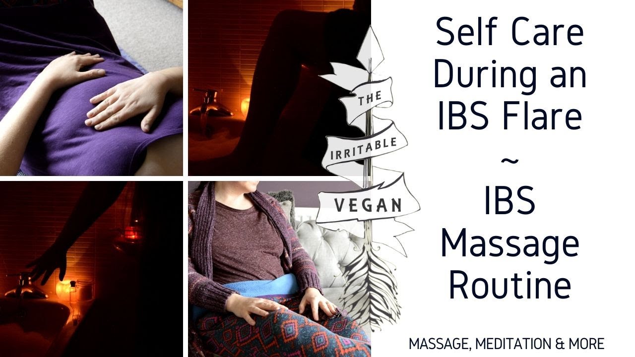 Self Care During an IBS Flare / IBS Massage, Meditation & More