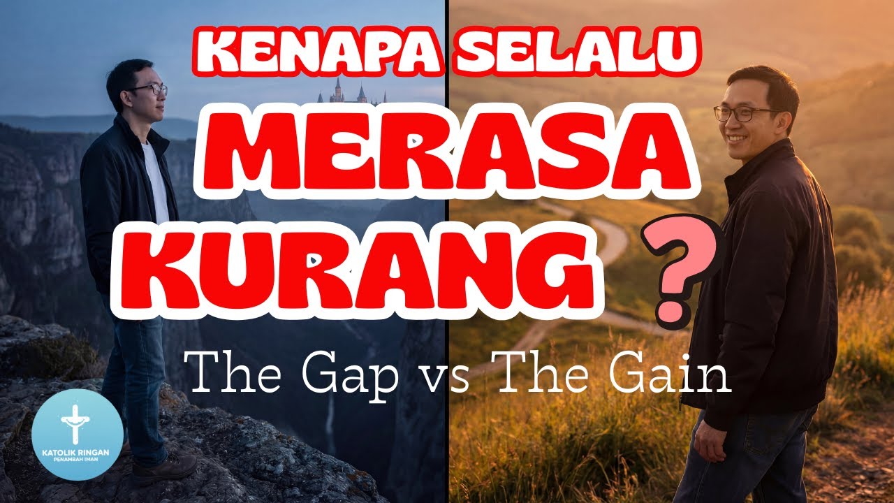 Kenapa Kita Selalu Merasa Kurang? (The Gap vs The Gain - Markus 4)