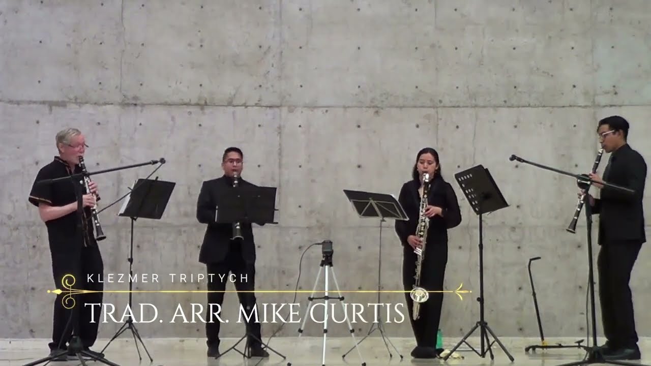 Klezmer Triptych for Clarinet Quartet, trad/arr. Mike Curtis (Citlalli Rosas)