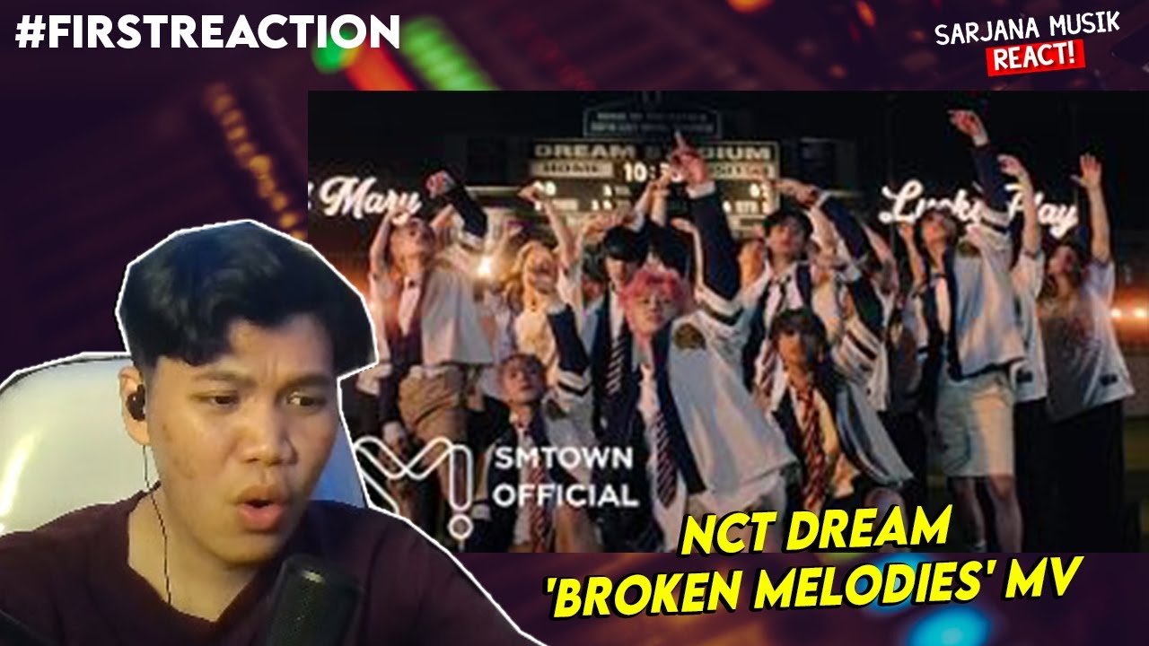 NCT DREAM - 'Broken Melodies' MV | SARJANA MUSIK REACTION