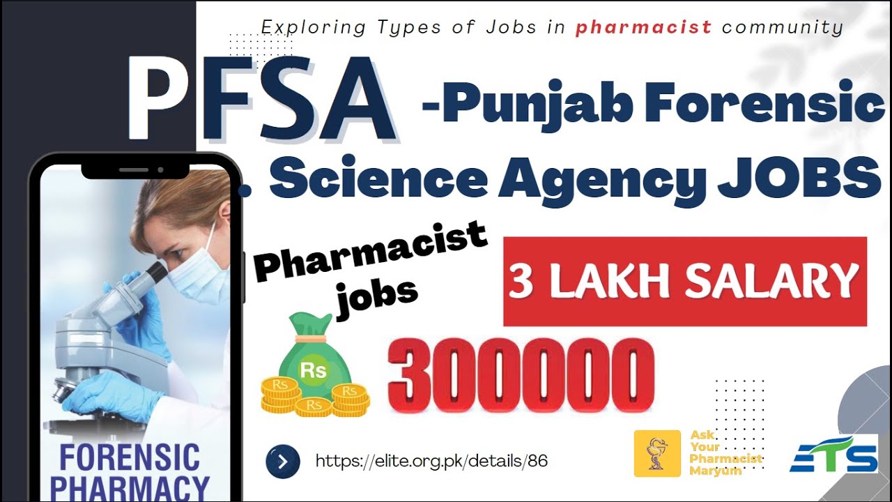 Forensic pharmacist jobs in PFSA- Punjab Forensic Science Agency jobs Opportunities, 3 lac Salary