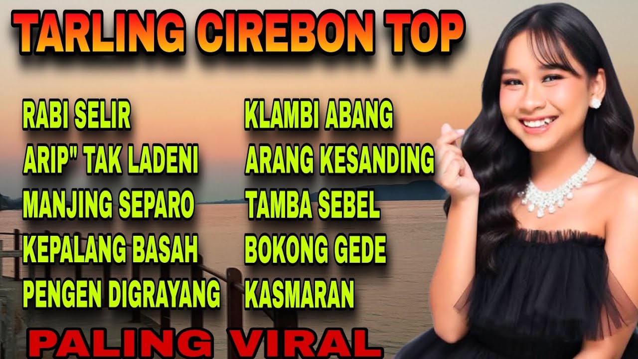 TARLING TOP CIREBON - LAGU TARLING CIREBON PALING VIRAL