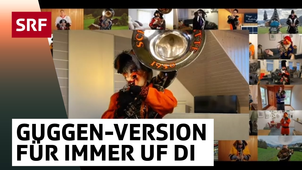 Guggen-Version: Für immer uf di | Fasnacht 2021 | SRF
