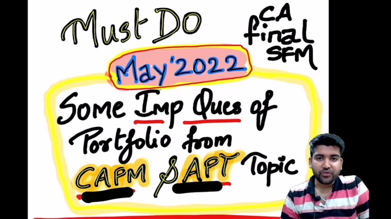 SFM IMPORTANT QUESTION FOR MAY 2022 MUST SEE BEFORE EXAM PORTFOLIO EXPECTED QUESTIONS