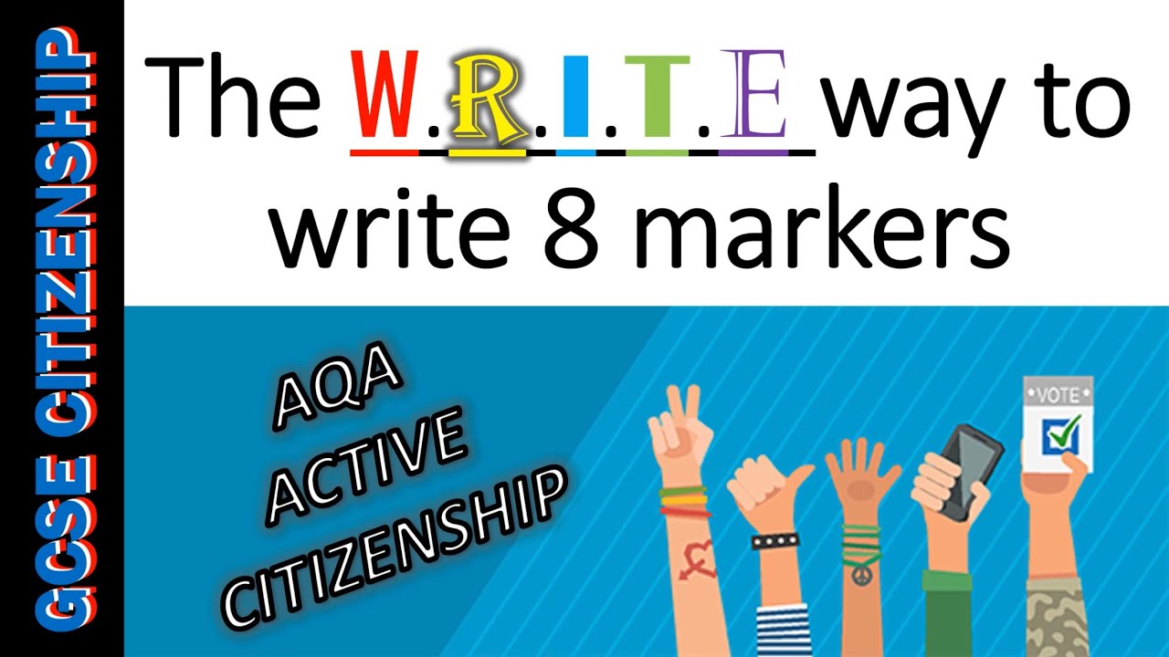 🇬🇧 GCSE Citizenship 🇬🇧: the W.R.I.T.E method for answering 8 markers (Paper 1 - Section A) ✍️📝
