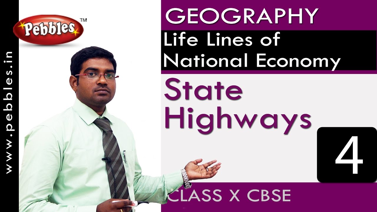 State Highways | Life Lines of National Economy | Geography | CBSE Class 10 Social Sciences