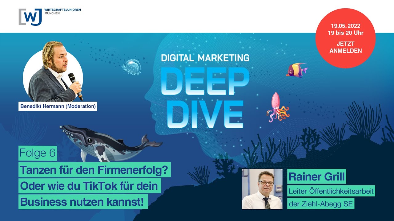 Digital Marketing Deep Dive - Folge 6: Tanzen f&uuml;r den Firmenerfolg? Oder TikTok f&uuml;r dein Business!