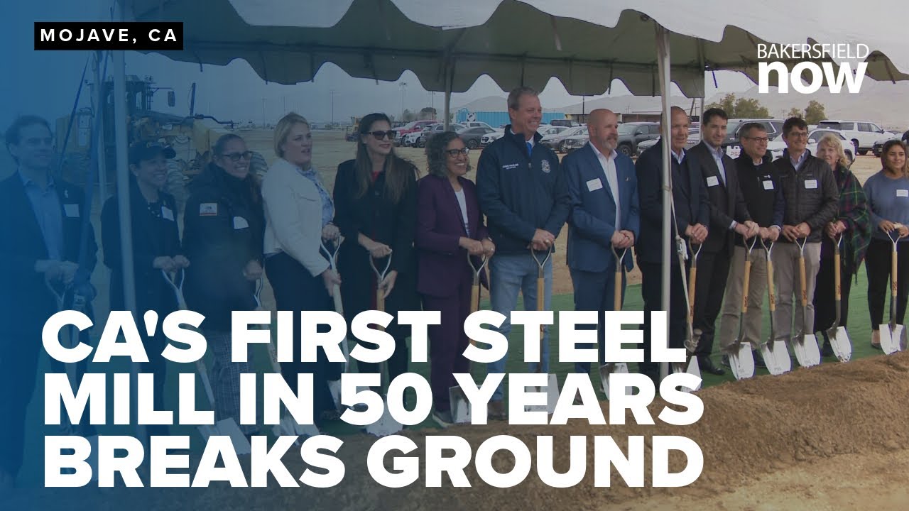 California's first steel mill in 50 years breaks ground in Kern County