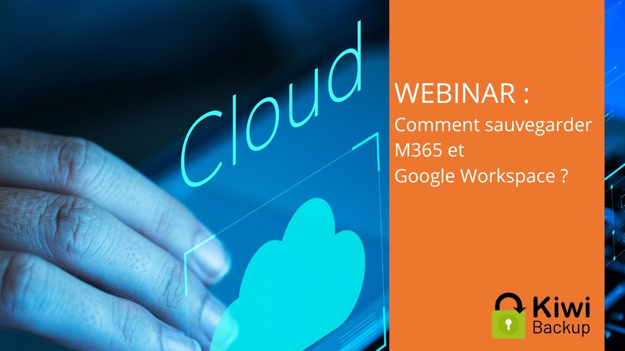 [Replay Webinar] Comment sauvegarder Microsoft 365 et Google Workspace