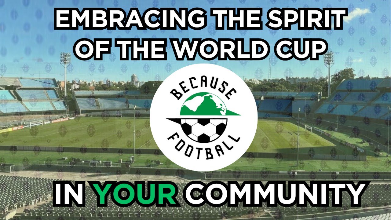 Bringing the World Cup to Life in Your Community
