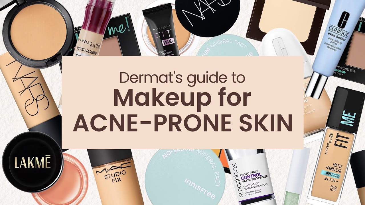 Dermatologist’s Guide to Wearing Makeup with Acne-Prone Skin | SSBeauty
