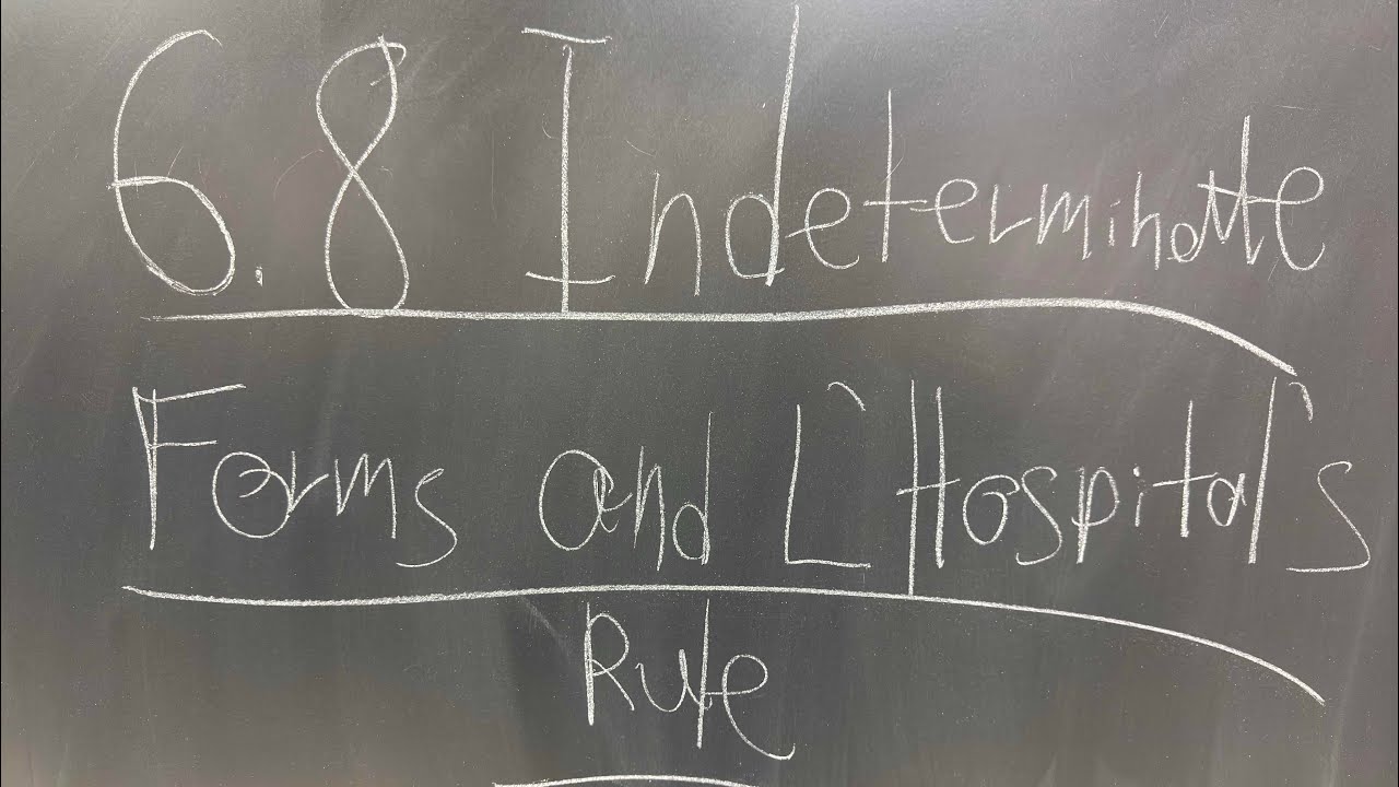 Indeterminate Forms and L’Hospital’s Rule- Section 6.8