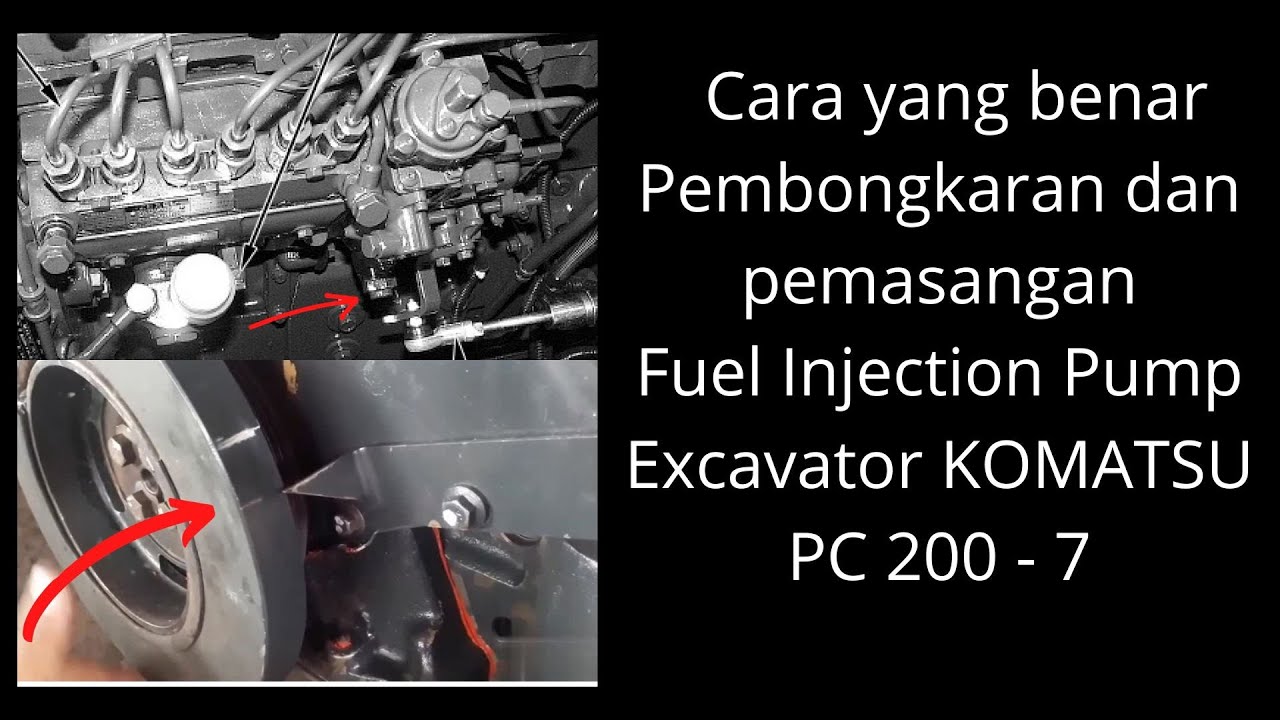 Cara yang benar Pembongkaran dan pemasangan Fuel Injection Pump Excavator KOMATSU PC 200-7