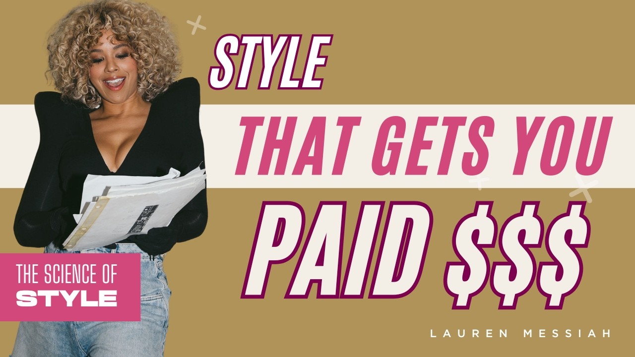 The Science of Style - Style That Gets You Paid | The Science of Style