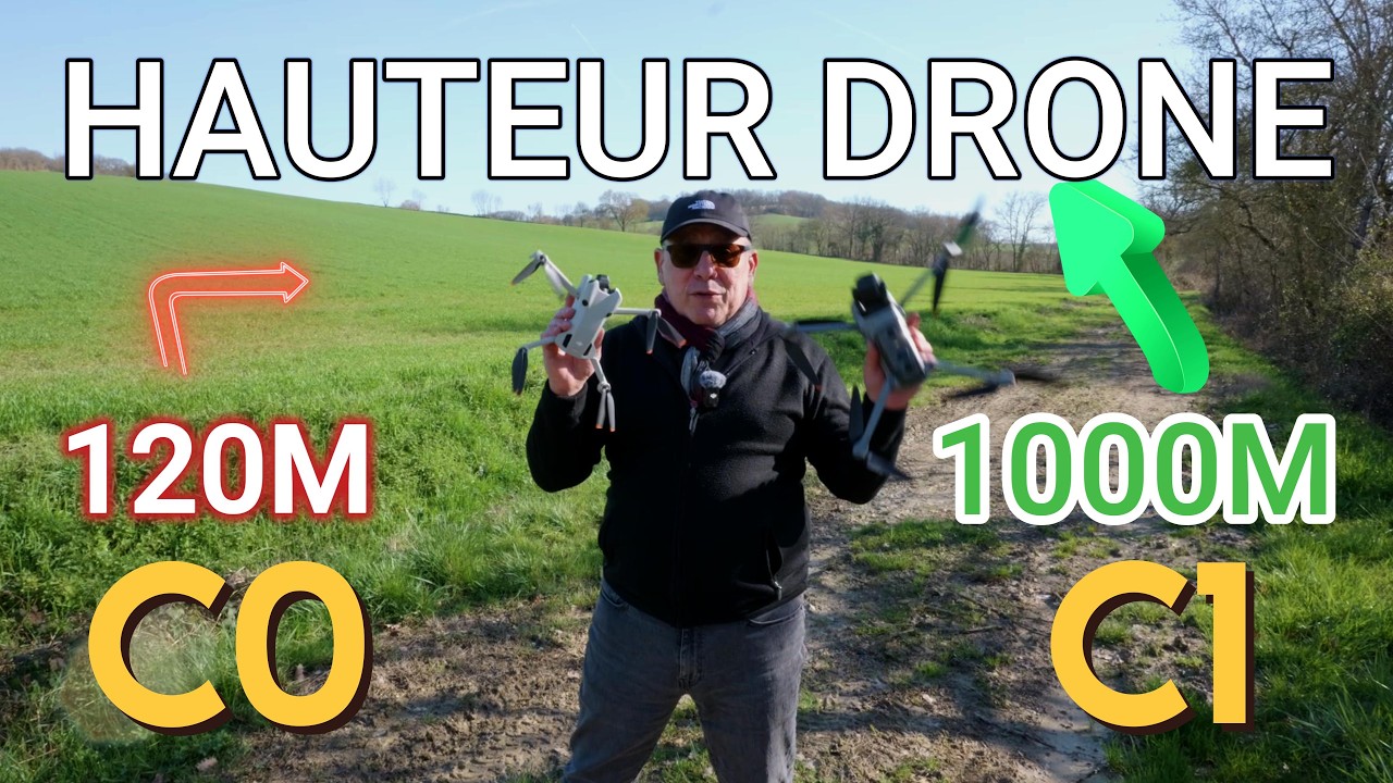 Drone C0 vs C1 voler au dessus de 120 mètres