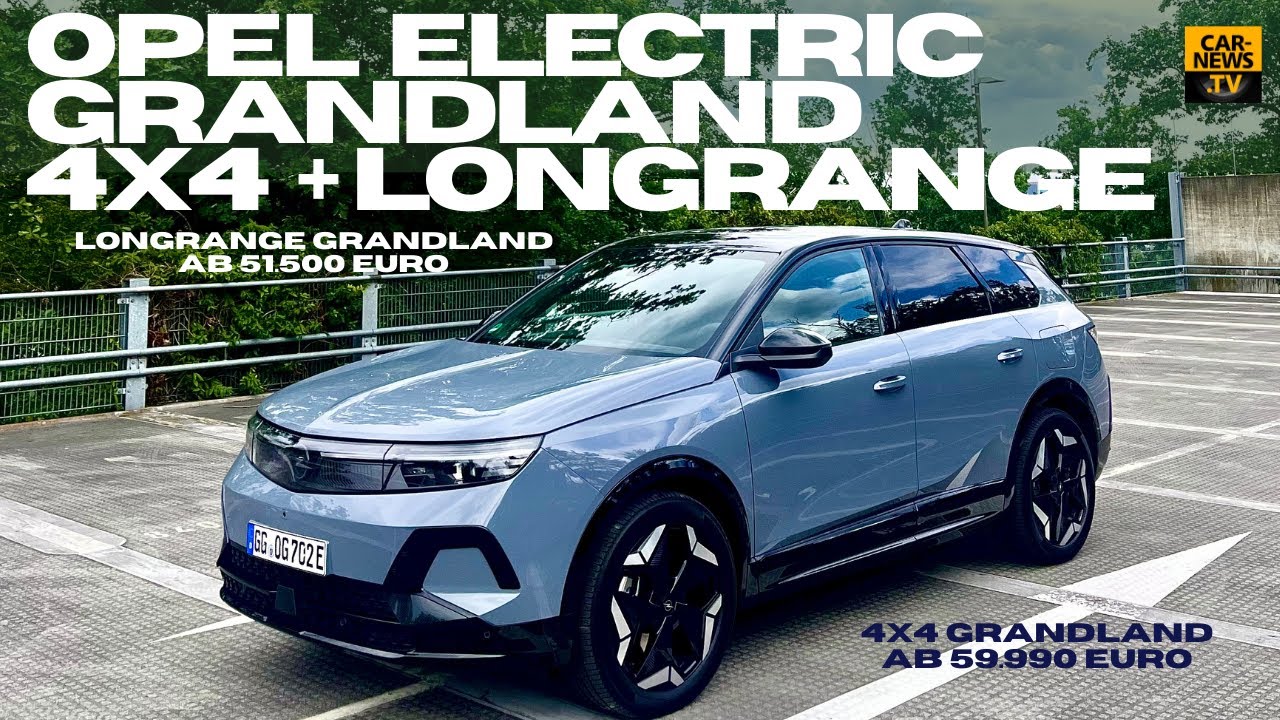 Opel Grandland 4x4 & Longrange - „Ausdauernd durchs Gelände“