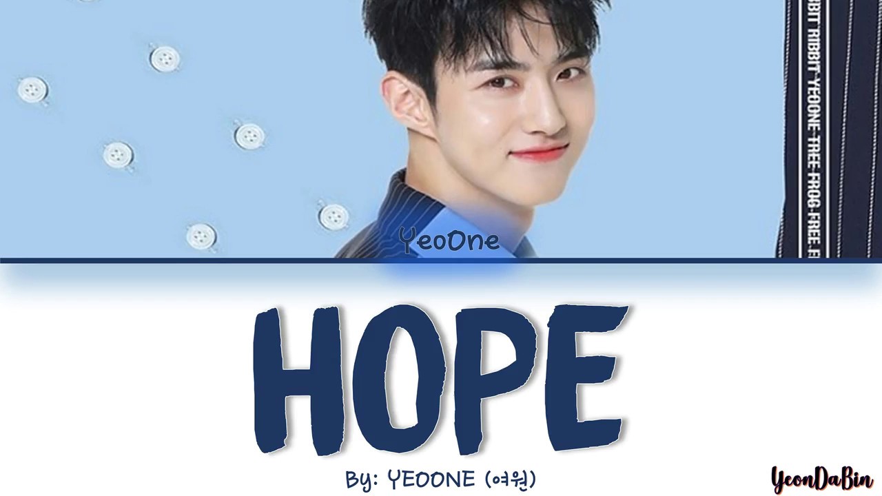 YEOONE(여원) - 'HOPE' HAN/ROM/ENG Color Coded Lyrics