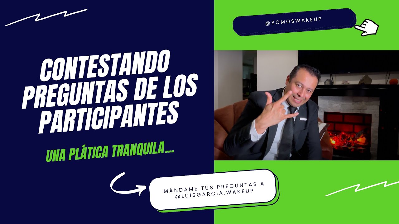 CONTESTANDO PREGUNTAS DE LOS PARTICIPANTES