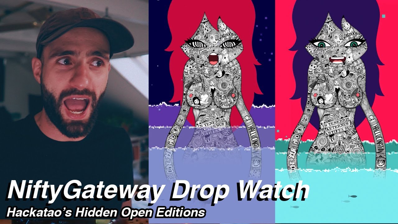 NiftyGateway NFT Drop Watch | Hackatao's Hidden Open Editions | 5/14