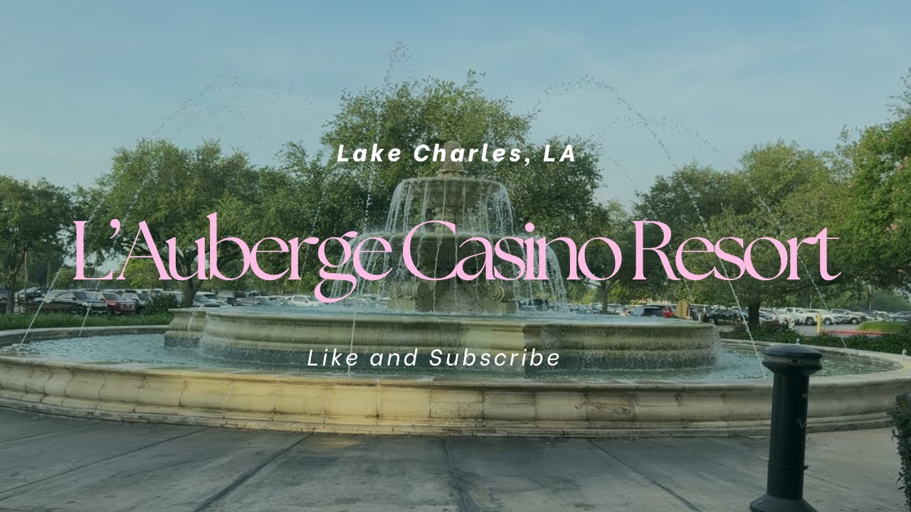 My Stay at L’Auberge Casino Resort in Lake Charles, LA