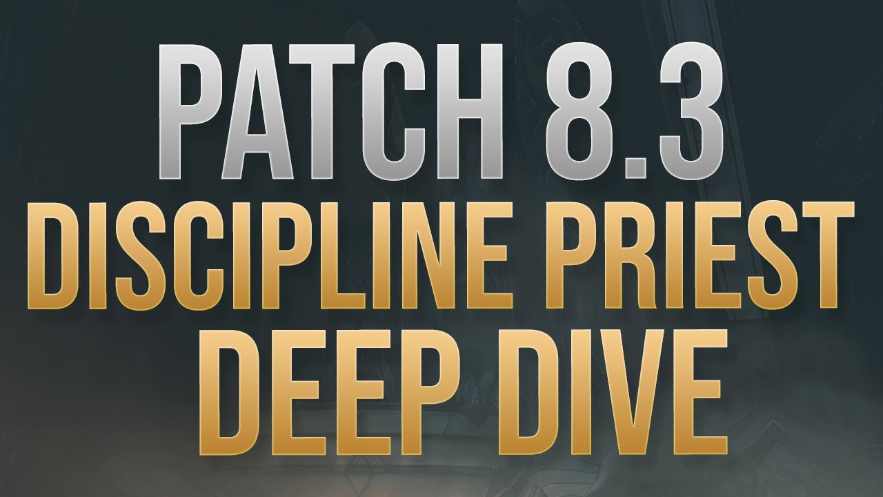 Patch 8.3's Big Disc Priest Guide!